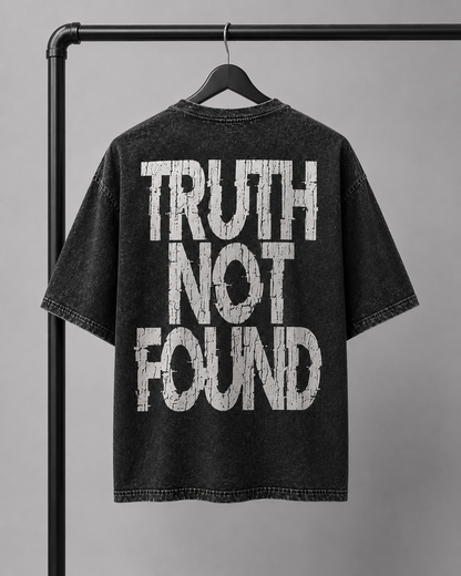 TRUTH NOT FOUND